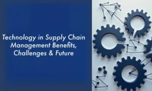 Technology in Supply Chain Management