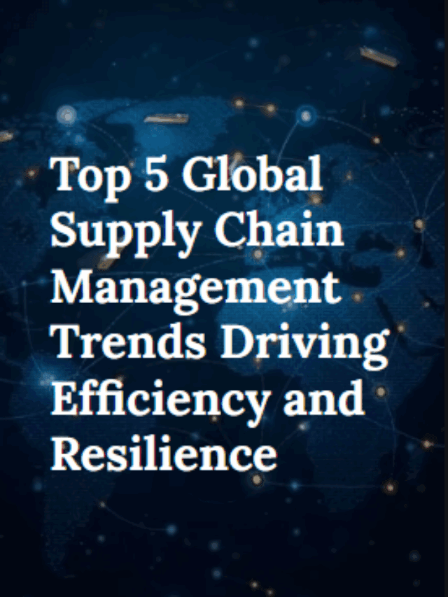 Top 5 Global Supply Chain Management Trends – 2025 - transworldacademy.com
