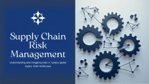 Supply Chain Risk Management