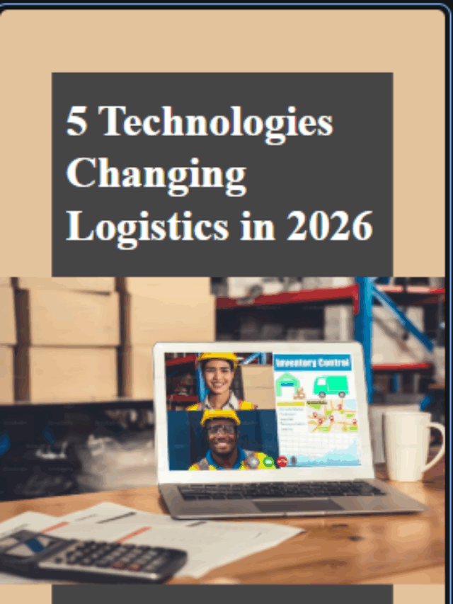 Technologies Changing Logistics in 2026